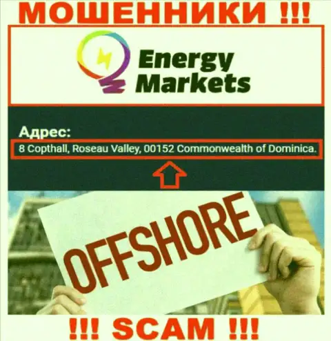 Мошенническая компания Energy-Markets Io пустила корни в офшорной зоне по адресу 8 Copthall, Roseau Valley, 00152 Commonwealth of Dominica, будьте крайне бдительны