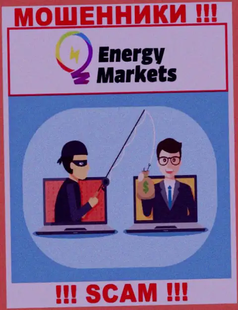 Не доверяйте мошенникам Energy Markets, потому что никакие комиссионные сборы забрать назад денежные активы не помогут