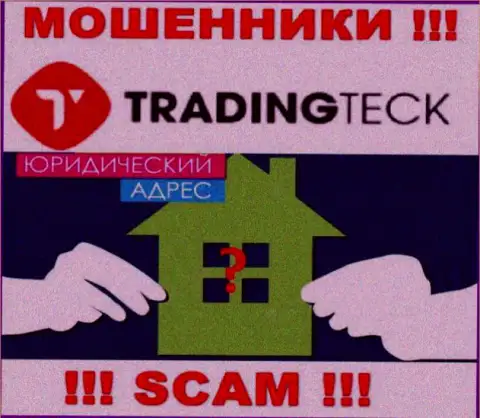Мошенники TradingTeck прячут данные о юридическом адресе регистрации своей компании