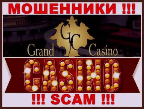 Grand Casino - это чистой воды интернет махинаторы, направление деятельности которых - Казино