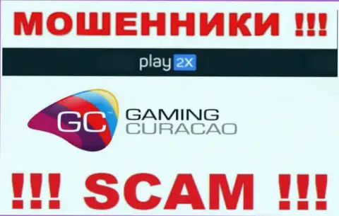 Play2X и их регулятор: http://forexaw.com/TERMs/Sites/Dealing_centers_and_brokers/l9135_Кюрасао_Е_Гейминг_Curacao-EGaming_отзывы_МОШЕННИКИ_ЖУЛИКИ - это МОШЕННИКИ !!!