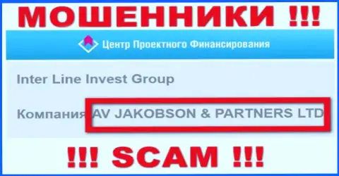 AV JAKOBSON AND PARTNERS LTD владеет компанией ИПФ Капитал - это ОБМАНЩИКИ !!!