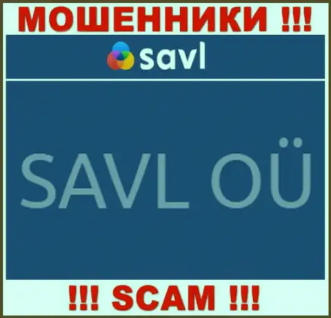 SAVL OÜ - это компания, которая владеет мошенниками Савл