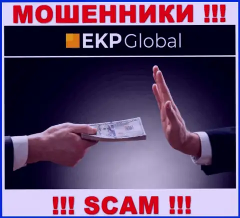 EKP-Global - это internet-мошенники, которые склоняют наивных людей совместно сотрудничать, в итоге обувают