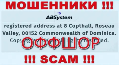 На web-портале AB System показан юридический адрес организации - 8 Коптхолл, Долина Розо, 00152, Содружество Доминики, это офшор, будьте очень осторожны !