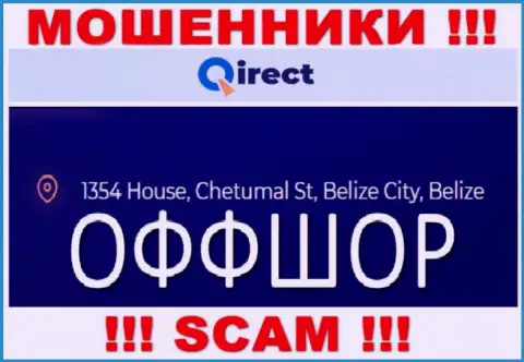 Организация Qirect указывает на сайте, что находятся они в оффшоре, по адресу - 1354 House, Chetumal St, Belize City, Belize