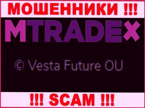Вы не сумеете сохранить собственные вклады сотрудничая с M TradeX, даже если у них есть юр лицо Vesta Future OU