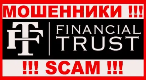Financial Trust - это МАХИНАТОРЫ !!! СКАМ !!!