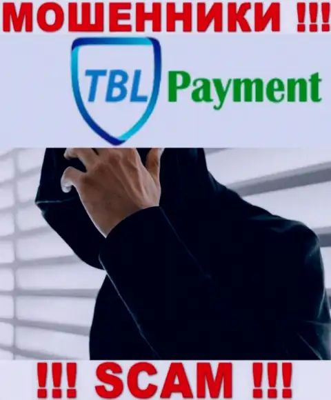 Мошенники TBL Payment приняли решение оставаться в тени, чтоб не привлекать особого внимания