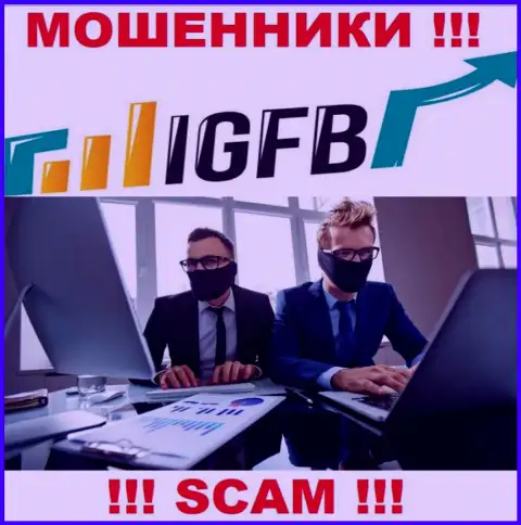 Не стоит верить ни одному слову агентов IGFB, они интернет мошенники
