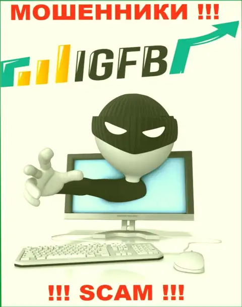 Не поведитесь на предложения связываться с организацией IGFB, помимо прикарманивания денежных средств ждать от них нечего