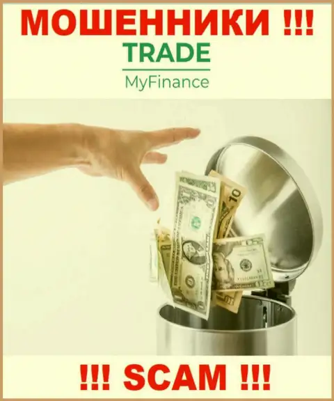 Вы ошибаетесь, если ожидаете доход от сотрудничества с дилинговой конторой TradeMyFinance - это КИДАЛЫ !