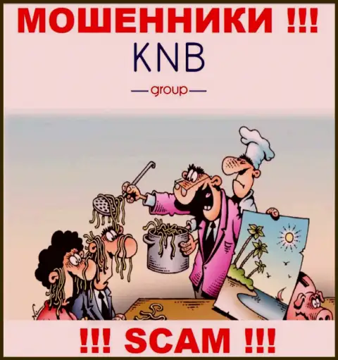 Не поведитесь на уговоры сотрудничать с организацией KNB Group Limited, кроме грабежа финансовых средств ожидать от них и нечего