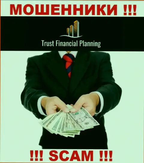 Trust-Financial-Planning Com - это МОШЕННИКИ !!! Подбивают работать совместно, доверять крайне рискованно
