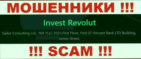 За слив доверчивых клиентов internet ворам Invest Revolut ничего не будет, ведь они скрылись в офшорной зоне: First Floor, First ST Vincent Bank LTD Building, James Street, Kingstown VC0100, St. Vincent and the Grenadines