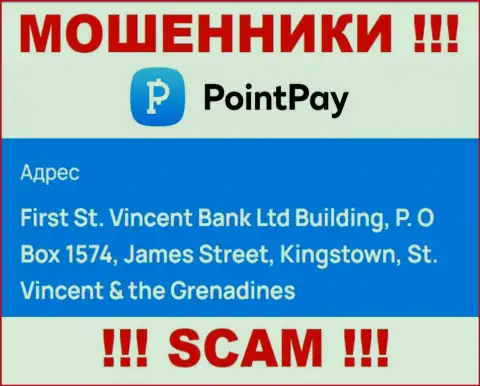 Офшорное расположение PointPay - First St. Vincent Bank Ltd Building, P.O Box 1574, James Street, Kingstown, St. Vincent & the Grenadines, оттуда указанные аферисты и прокручивают манипуляции