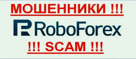 RoboForex - это ШУЛЕРА !!! SCAM !!!
