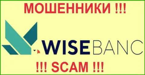 Wise Banc - это МОШЕННИКИ !!! SCAM !!!