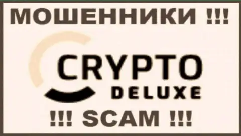 Crypto Deluxe - это ВОРЮГИ ! SCAM !