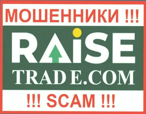 Raise Trade - это ЖУЛИК !!! SCAM !!!